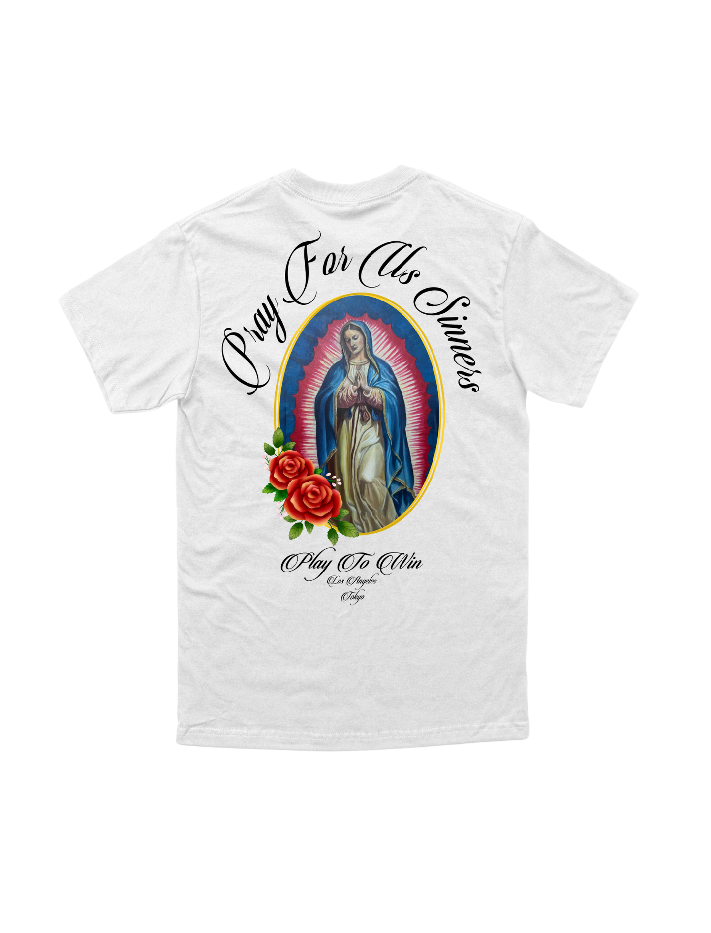 Pray For Us Sinners T-Shirt (White)